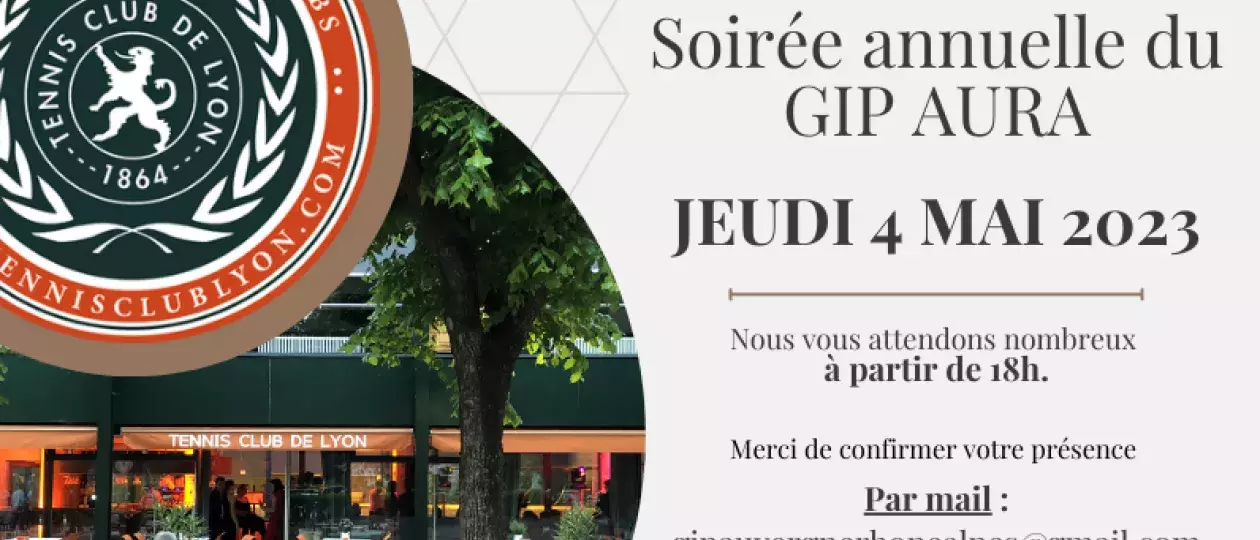 SOIREE ANNUELLE DU GIP JEUDI 4 MAI 2023 AU TCL